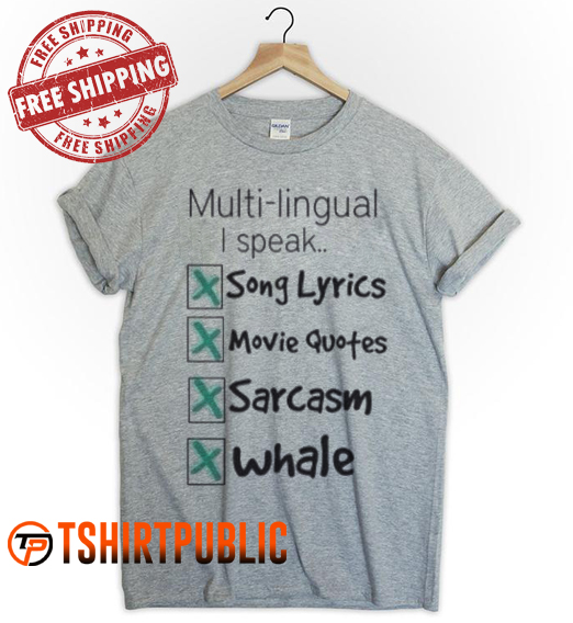 Multilingual I Speak Song Lyrics T Shirt