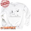 You Will Wish You Did Me Different One Day Sweatshirt