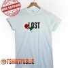 Lose Rose T Shirt