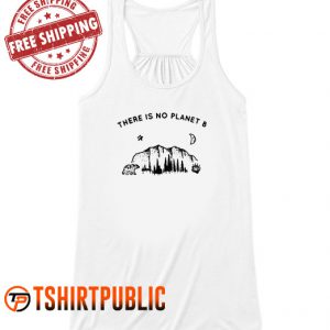 There Is No Planet B Tank Top
