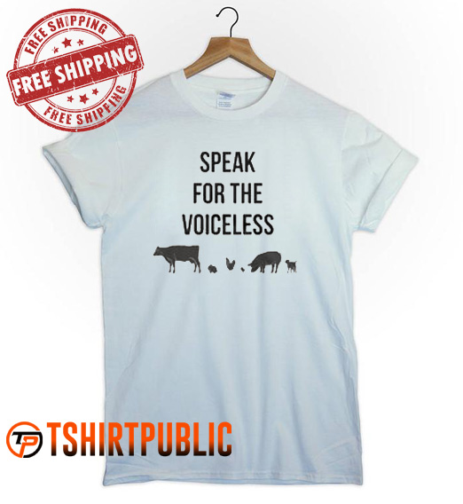 Speak For The Voiceless T Shirt