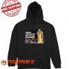 Heroes Come and Go But Legends are Forever Kobe Hoodie