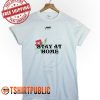 Stay at Home T-shirt