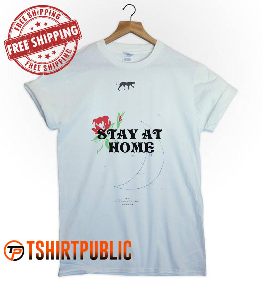 Stay at Home T-shirt
