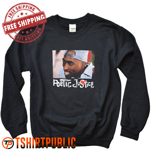Tupac Poetic Justice Sweatshirt