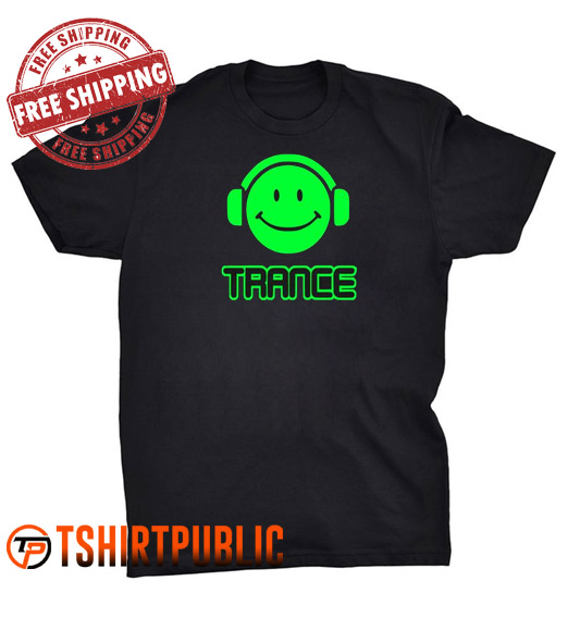 Trance T Shirt