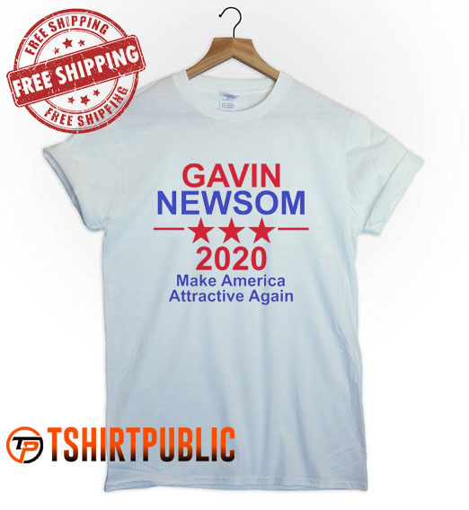 Gavin Newsom T Shirt