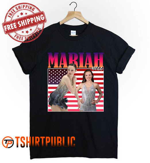 Mariah Bell T Shirt Free Shipping
