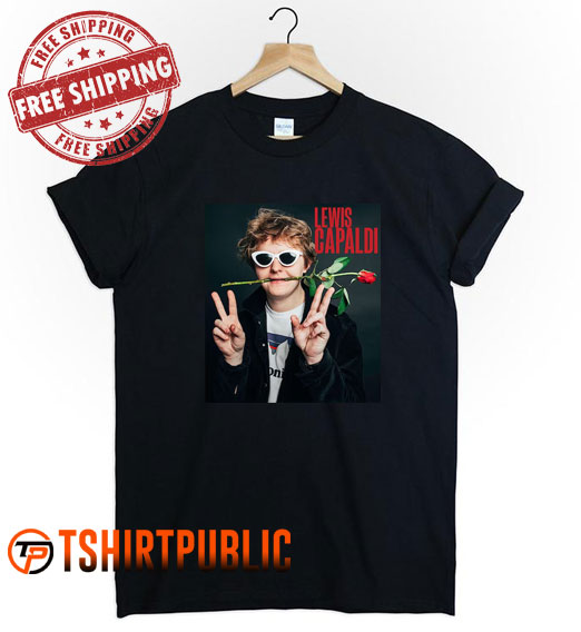 Lewis Capaldi T Shirt Free Shipping