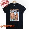 Margot Robbie T Shirt Free Shipping