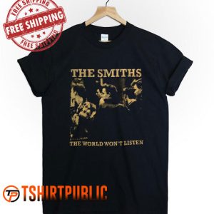 The smiths the world world won't listed T Shirt Free Shipping