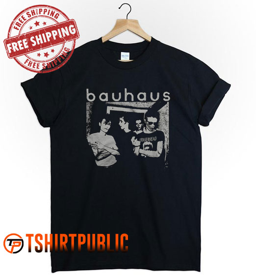 Bauhaus Rock Band T Shirt