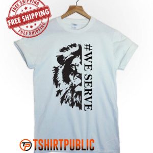 We Serve Lions Club International T Shirt