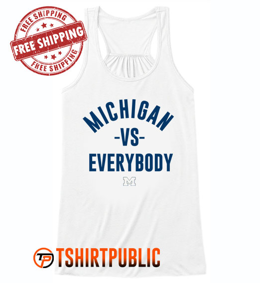 Michigan Vs Everybody Tank Top