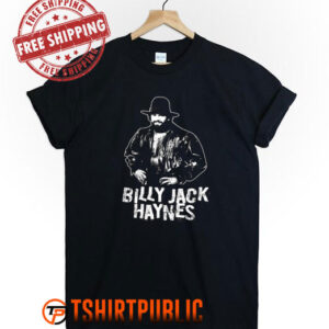 Billy Jack Haynes T Shirt