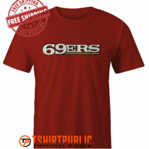69ers T Shirt Free Shipping