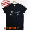 Funny Physics Science T Shirt