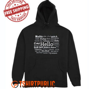 Hello In Different Languages Hoodie