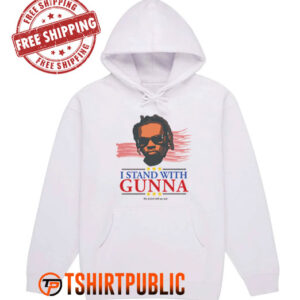 I Stand With Gunna He Didn’t Tell On Me Hoodie
