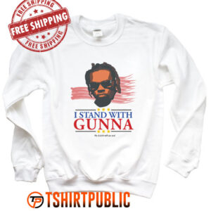 I Stand With Gunna He Didn’t Tell On Me Sweatshirt