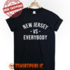 New Jersey vs Everybody T Shirt Free Shipping