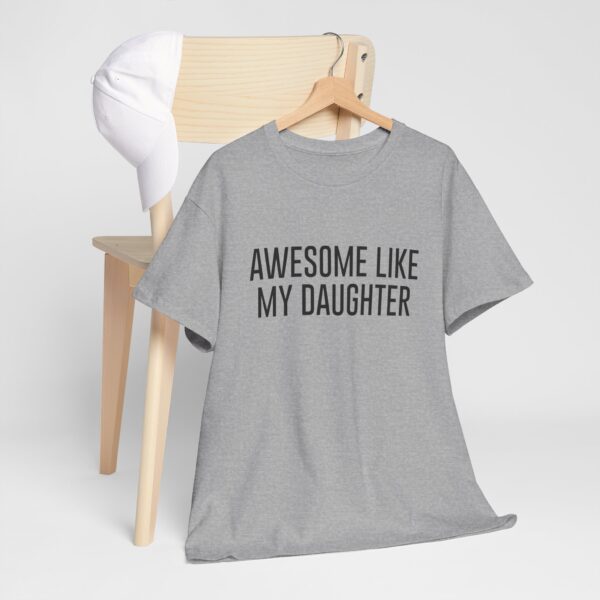 Awesome Like My Daughter shirt